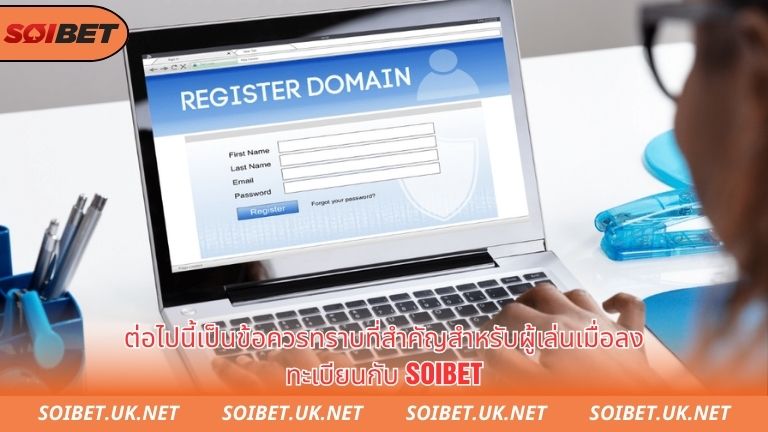 Tổng hợp một số lưu ý quan trọng khi người chơi thực hiện đăng ký soibet